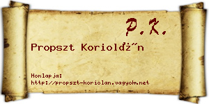 Propszt Koriolán névjegykártya